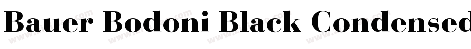 Bauer Bodoni Black Condensed BT字体转换